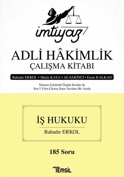 İmtiyaz Adli Hakimlik Çalışma Kitabı - İş Hukuku - 185 Soru.pdf