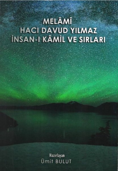 Melami Hacı Davud Yılmaz İnsan-ı Kamil ve Sırları.pdf