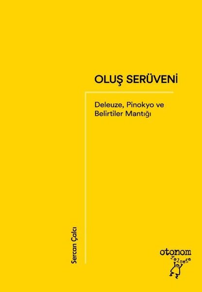 Oluş Serüveni: Deleuze Pinokyo ve Belirtiler Mantığı.pdf