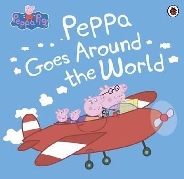 Peppa Pig: Peppa Goes Around the World.pdf