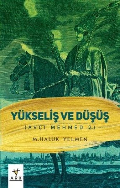 Yükseliş ve Düşüş - Avcı Mehmed 2.pdf