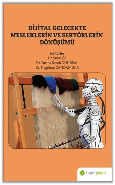 Dijital Gelecekte Mesleklerin ve Sektörlerin Dönüşümü.pdf