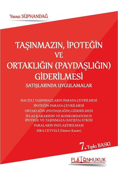 Taşınmazın İpoteğin ve Ortaklığın (Paydaşlığın) Giderilmesi Satışlarında Uygulamalar.pdf