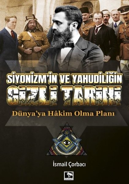 Siyonizmin ve Yahudiliğin Gizli Tarihi - Dünyaya Hakim Olma Planı.pdf