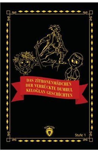 Das Zitronenmadchen - Der Verrückte Dumrul - Keloğlan Geschichten.pdf