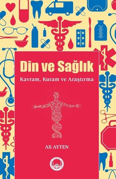 Din ve Sağlık - Kavram Kuram ve Araştırma.pdf