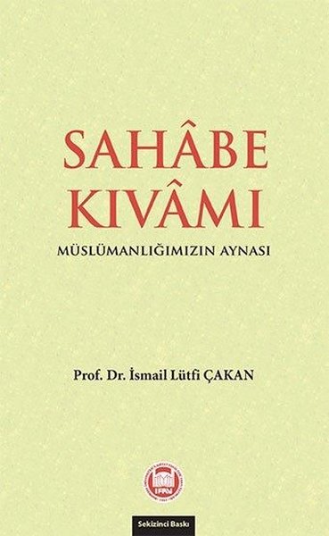 Sahabe Kıvamı - Müslümanlığımızın Aynası.pdf
