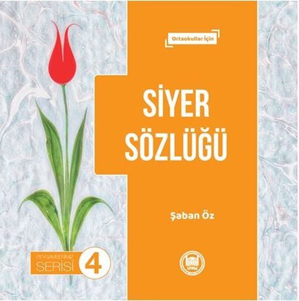 Siyer Sözlüğü - Peygamberimiz Serisi 4.pdf