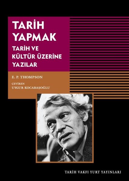 Tarih Yapmak - Tarih ve Kültür Üzerine Yazılar.pdf