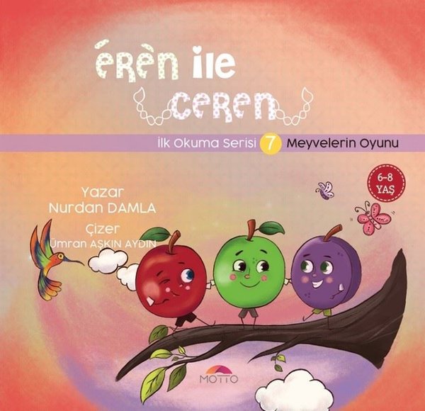 Eren ile Ceren İlk Okuma Serisi 7 - Meyvelerin Oyunu.pdf
