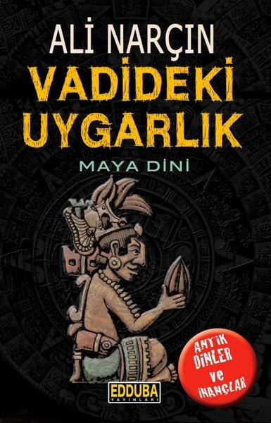 Vadideki Uygarlık - Maya Dini.pdf