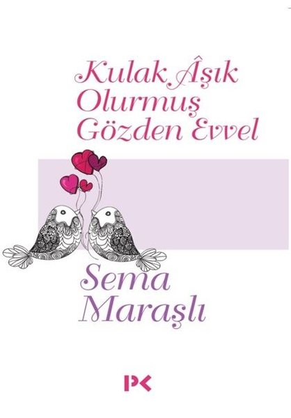 Kulak Aşık Olurmuş Gözden Evvel.pdf