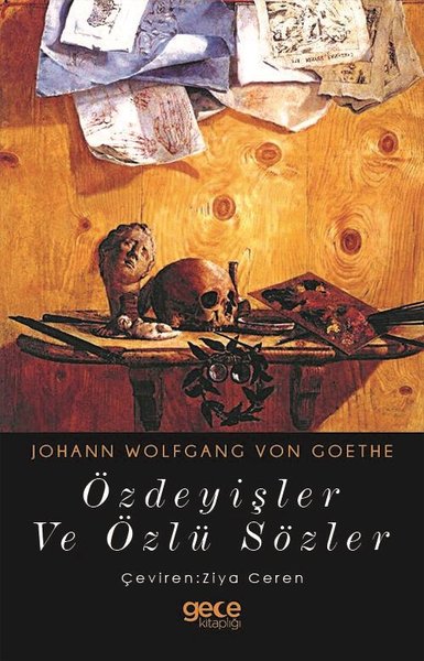 Ozdeyisler Ve Ozlu Sozler Johann Wolfgang Von Goethe Fiyati Satin Al Idefix