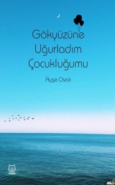 Gökyüzüne Uğurladım Çocukluğumu.pdf