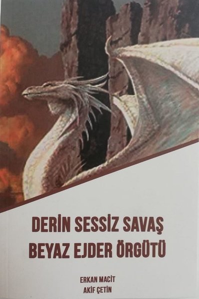 Derin Sessiz Savaş Beyaz Ejder Örgütü.pdf