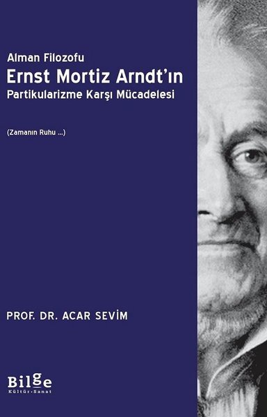 Alman Filozofu Ernst Mortiz Arndtın Partikularizme Karşı Mücadelesi.pdf