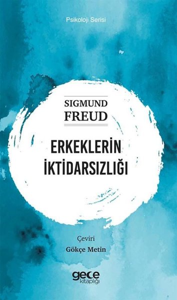 Erkeklerin İktidarsızlığı - Psikoloji Serisi.pdf