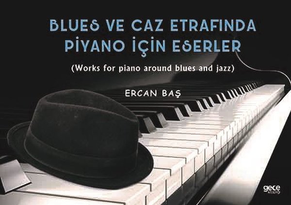 Blues ve Caz Etrafında Piyano İçin Eserler.pdf