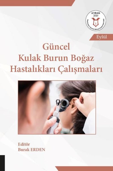Güncel Kulak Burun Boğaz Hastalıkları Çalışmaları.pdf