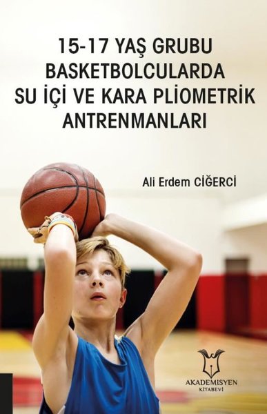 15 - 17 Yaş Grubu Basketbolcularda Su İçi ve Kara Pliometrik Antrenmanları.pdf