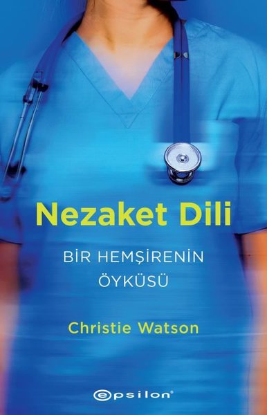 Nezaket Dili: Bir Hemşirenin Öyküsü.pdf