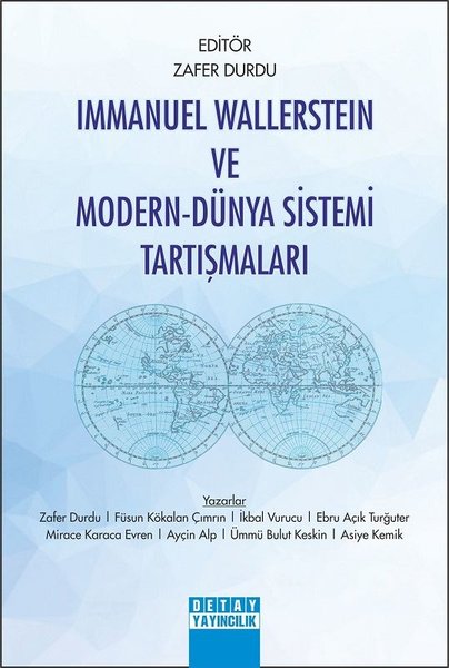 Immanuel Wallerstein ve Modern - Dünya Sistemi Tartışmaları.pdf