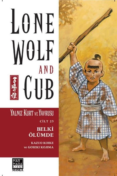 Yalnız Kurt ve Yavrusu Cilt 25: Belki Ölümde.pdf