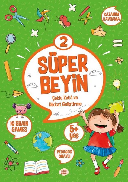 Süper Beyin 2 - Çoklu Zeka ve Dikkat Geliştirme 5+ Yaş.pdf