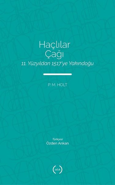 Haçlılar Çağı: Yüzyıldan 1517ye Yakındoğu.pdf