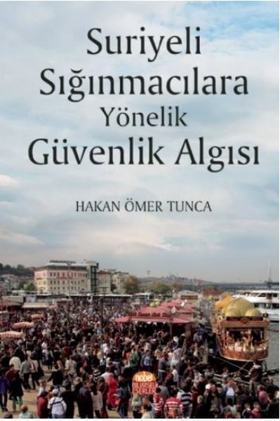 Suriyeli Sığınmacılara Yönelik Güvenlik Algısı.pdf