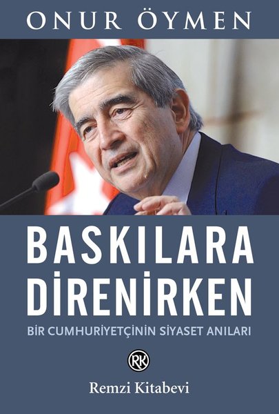 Baskılara Direnirken - Bir Cumhuriyetçinin Siyaset Anıları.pdf