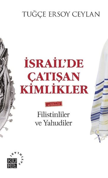 İsrailde Çatışan Kimlikler: Filistinliler ve Yahudiler.pdf