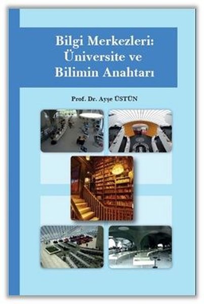 Bilgi Merkezleri: Üniversite ve Bilimin Anahtarı.pdf