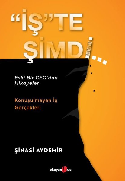 İşte Şimdi: Eski Bir CEOdan Hikayeler - Konuşulmayan İş Gerçekleri.pdf
