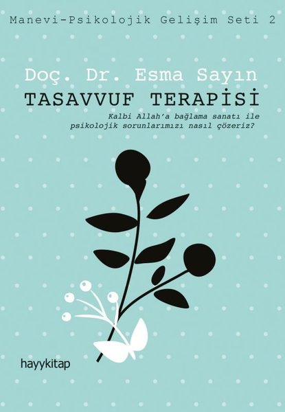 Tasavvuf Terapisi: Manevi - Psikolojik Gelişim Seti - 2.pdf