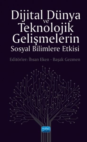 Dijital Dünya ve Teknolojik Gelişmelerin Sosyal Bilimlere Etkisi.pdf
