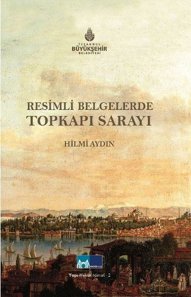 Resimli Belgelerde Topkapı Sarayı.pdf