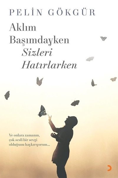 Aklım Başımdayken Sizleri Hatırlarken.pdf