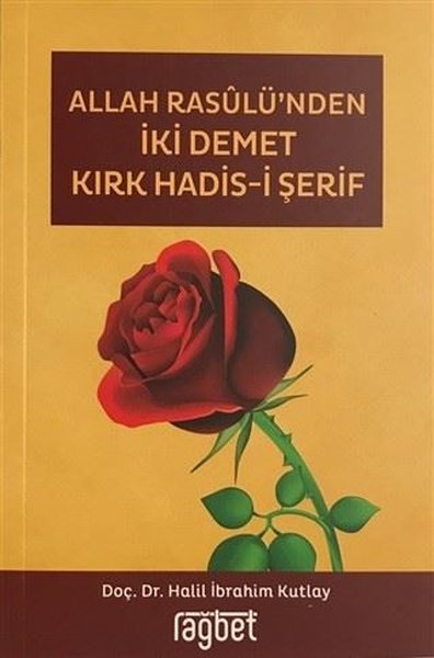 Allah Rasulünden İki Demet Kırk Hadis-i Şerif.pdf