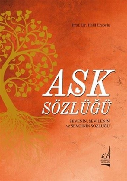 Aşk Sözlüğü - Sevenin,Sevilenin ve Sevginin Sözlüğü.pdf