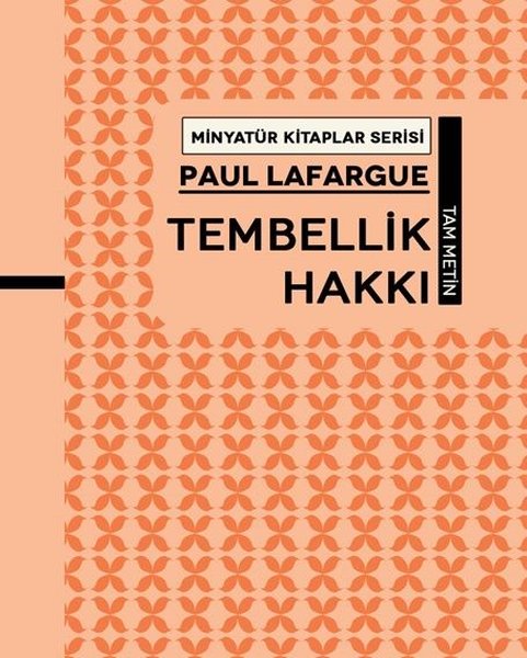 Tembellik Hakkı - Minyatür Kitaplar Serisi.pdf