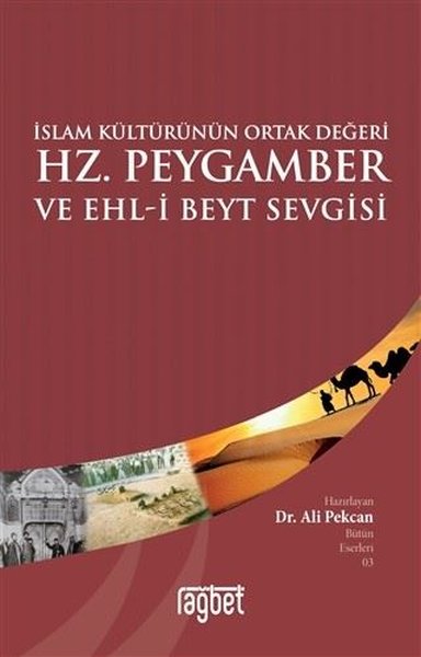 İslam Kültürünün Ortak Değeri Hz. Peygamber ve Ehl-i Beyt Sevgisi.pdf