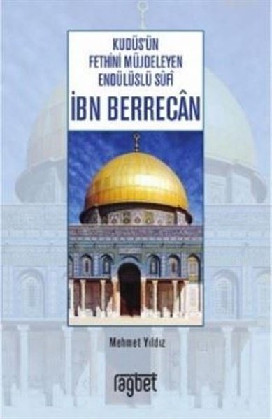 Kudüs’ün Fethini Müjdeleyen Endülüslü Sufi İbn Berrecan.pdf
