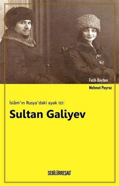 İslamın Rusyadaki Ayak İzi: Sultan Galiyev.pdf