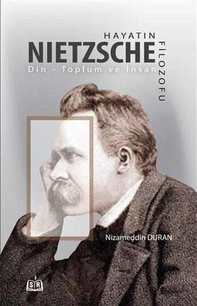 Hayatın Filozofu Nietzsche - Din-Toplum ve İnsan.pdf