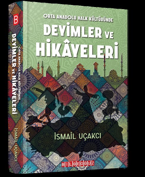 Orta Anadolu Halk Kültüründe Deyimler ve Hikayeleri.pdf