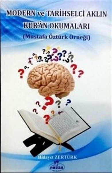 Modern ve Tarihselci Aklın Kuran Okumaları - Mustafa Öztürk Örneği.pdf