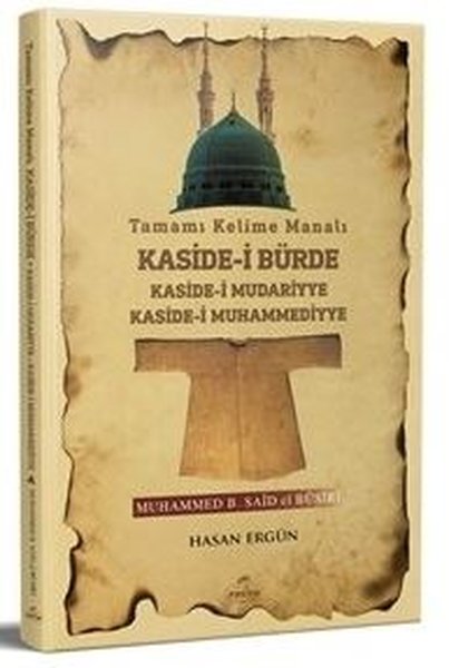 Tamamı Kelime Manalı Kaside-i Bürde Kaside-i Mudariyye Kaside-i Muhammediyye.pdf