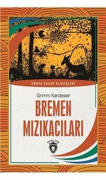 Bremen Mızıkacıları - Dünya Çocuk Klasikleri.pdf