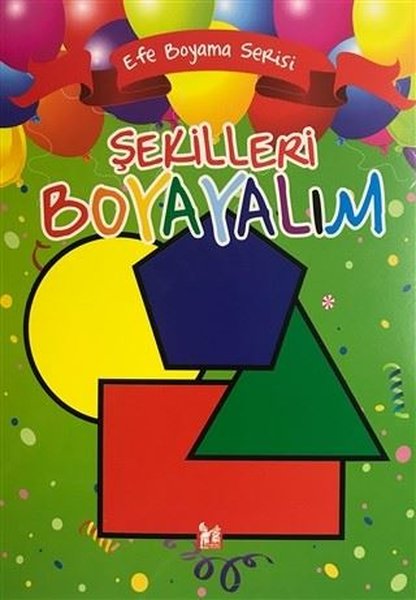 Şekilleri Boyayalım - Efe Boyama Serisi.pdf